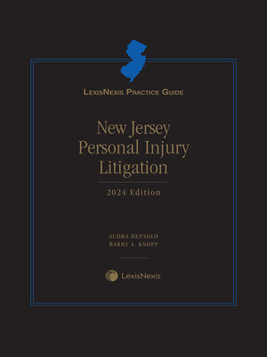 cover image of LexisNexis Practice Guide: New Jersey Personal Injury Litigation